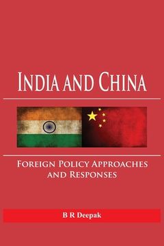 portada India and China: Foreign Policy Approaches and Responses (en Inglés)