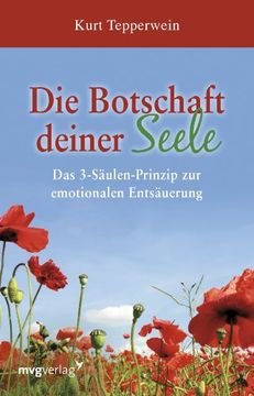 portada Die Botschaft deiner Seele: Das 3-Säulen-Prinzip der emotionalen Entsäuerung (in German)