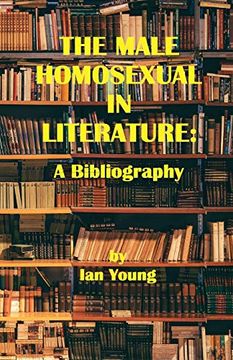 portada The Male Homosexual in Literature: A Bibliography (in English)