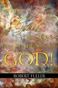 portada when god the son became the son of god