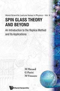 portada Spin Glass Theory and Beyond: An Introduction to the Replica Method and its Applications: 9 (World Scientific Lecture Notes in Physics) (in English)