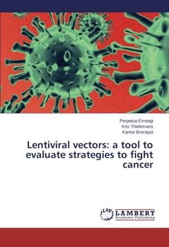 portada Lentiviral Vectors: A Tool to Evaluate Strategies to Fight Cancer