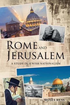 portada Rome and Jerusalem: A Study in Jewish Nationalism (en Inglés)