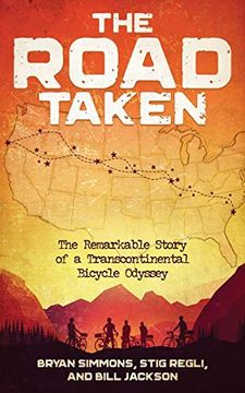 portada The Road Taken: The Remarkable Story of a Transcontinental Bicycle Odyssey (en Inglés)