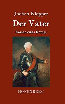 portada Der Vater: Roman Eines Königs (in German)