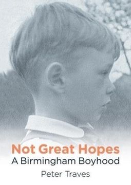 portada Not Great Hopes: A Birmingham Boyhood