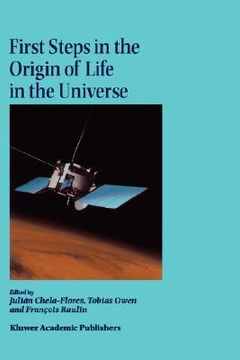 portada first steps in the origin of life in the universe: proceedings of the sixth trieste conference on chemical evolution trieste, italy 18 22 september, 2 (en Inglés)