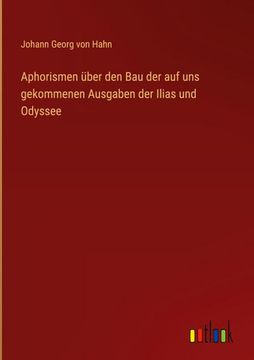 portada Aphorismen Über den bau der auf uns Gekommenen Ausgaben der Ilias und Odyssee (in German)