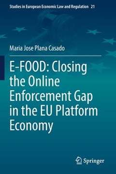 portada E-Food: Closing the Online Enforcement Gap in the Eu Platform Economy (in English)
