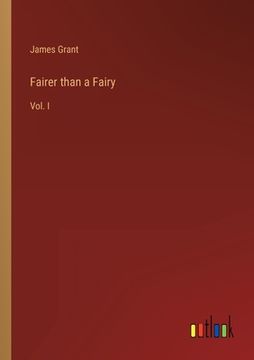 portada Fairer than a Fairy: Vol. I (en Inglés)