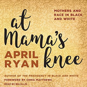 portada At Mama's Knee: Mothers and Race in Black and White ()