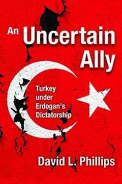 portada An Uncertain Ally: Turkey under Erdogan's Dictatorship