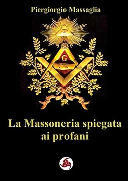 portada La Massoneria Spiegata ai Profani (in Italian)