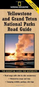 portada National Geographic Yellowstone and Grand Teton National Parks Road Guide: The Essential Guide for Motorists (National Geographic Yellowstone & Grand Teton National Parks Road Guide) (in English)