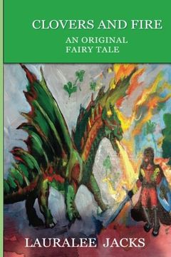 portada Clovers and Fire: An Original Fairy Tale