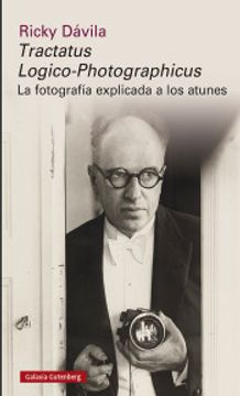 portada Tractatus Logico-Photographicus: La Fotografía Explicada a los Atunes (Rústica Ensayo) (in Spanish)