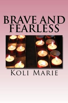 portada Brave and Fearless: Poems from a Chronically Ill Mind