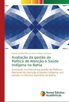 portada Avaliação da gestão da Política de Atenção à Saúde Indígena na Bahia (en Portugués)