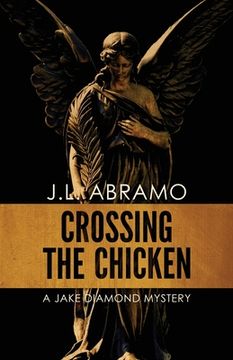 portada Crossing the Chicken: A Jake Diamond Mystery (en Inglés)