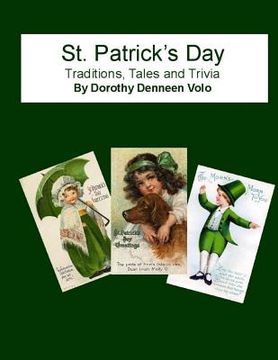 portada St. Patrick's Day, Traditions, Tales, and Trivia (en Inglés)