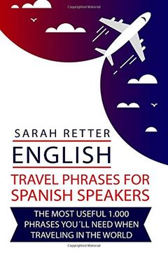 portada English: Travel Phrases for Spanish Speakers: The Most Useful 1. 000 Phrases You´Ll Need When Travelling in the World (en Inglés)
