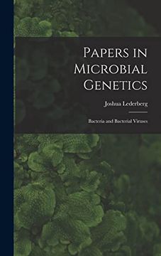 portada Papers in Microbial Genetics; Bacteria and Bacterial Viruses (en Inglés)