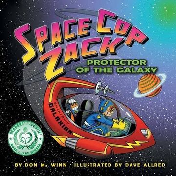 portada Space Cop Zack, Protector of the Galaxy: A Kids' Book about Using Your Imagination