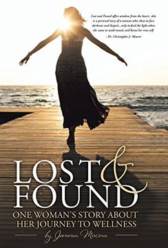portada Lost and Found: One Woman's Story About her Journey to Wellness
