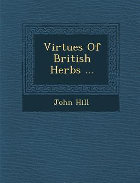 portada Virtues of British Herbs ... (en Inglés)