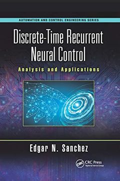 portada Discrete-Time Recurrent Neural Control (Automation and Control Engineering) (en Inglés)