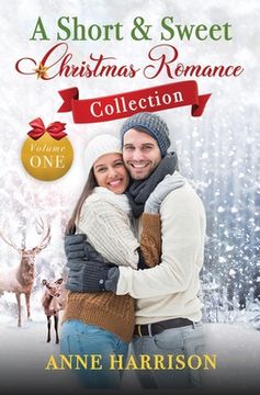 portada A Short and Sweet Christmas Romance Collection (en Inglés)