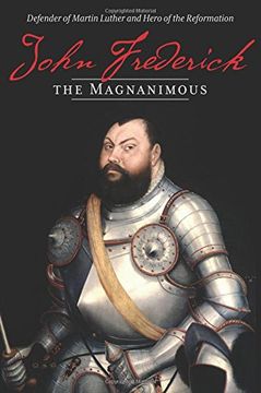 portada John Frederick the Magnanimous, Volume 1