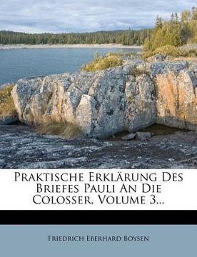 portada praktische erkl rung des briefes pauli an die colosser, volume 3...
