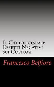 portada il cattolicesimo: effetti negativi sui costumi (in English)