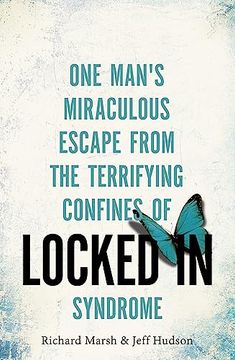 portada Locked in: One Man's Miraculous Escape From the Terrifying Confines of Locked-In Syndrome (in English)