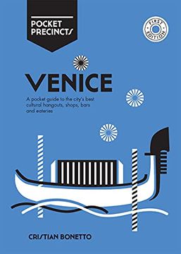 portada Venice Pocket Precincts: A Pocket Guide to the City'S Best Cultural Hangouts, Shops, Bars and Eateries (en Inglés)