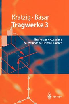 portada tragwerke 3: theorie und anwendung der methode der finiten elemente (en Inglés)