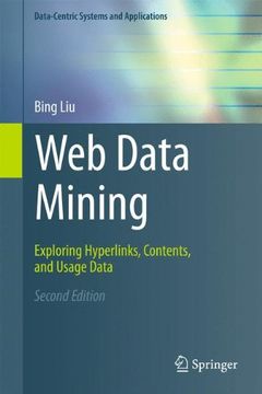 portada Web Data Mining: Exploring Hyperlinks, Contents, and Usage Data (Data-Centric Systems and Applications)