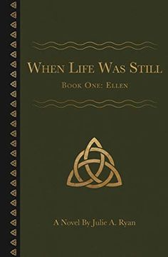 portada When Life was Still: Book One: Ellen (en Inglés)