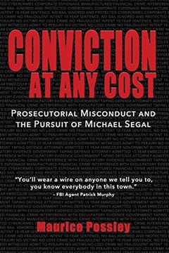 portada Conviction at any Cost: Prosecutorial Misconduct and the Pursuit of Michael Segal (in English)