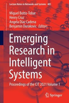 portada Emerging Research in Intelligent Systems: Proceedings of the Cit 2021 Volume 1 (en Inglés)