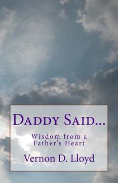 portada Daddy Said...: Wisdom from a Father's Heart (en Inglés)
