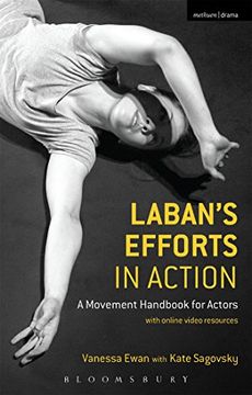 portada Laban's Efforts in Action: A Movement Handbook for Actors With Online Video Resources (in English)
