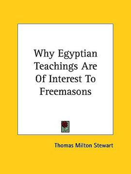 portada why egyptian teachings are of interest to freemasons (en Inglés)