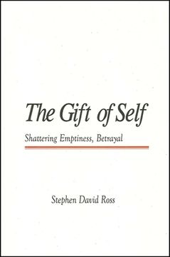 portada The Gift of Self: Shattering Emptiness, Betrayal (in English)