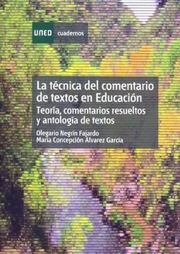 portada la técnica del comentario de textos en educación : teoría, comentarios resueltos y antología de textos (in Spanish)