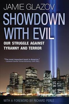 portada Showdown with Evil: Our Struggle Against Tyranny and Terror (in English)