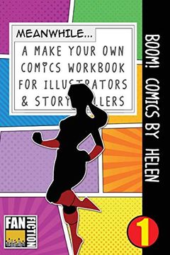 portada Boom! Comics by Helen: A What Happens Next Comic Book for Budding Illustrators and Story Tellers (Make Your own Comics Workbook) (Volume 1) (en Inglés)