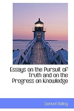 portada essays on the pursuit of truth and on the progress on knowledge (en Inglés)