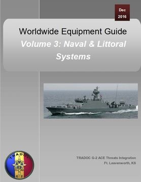portada Worldwide Equipment Guide: Volume 3: Naval & Littoral Systems (en Inglés)